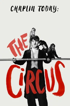 Постер: Chaplin Today: The Circus