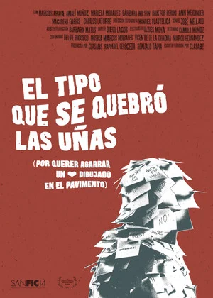 Постер: El tipo que se quebró las uñas (por querer agarrar un corazón dibujado en el pavimento)