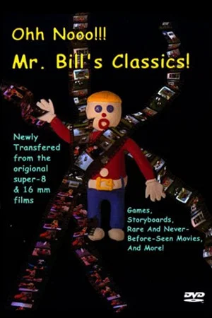 Постер: Ohh Nooo!!! Mr. Bill's Classics!