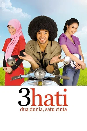 Постер: 3 Hati Dua Dunia Satu Cinta