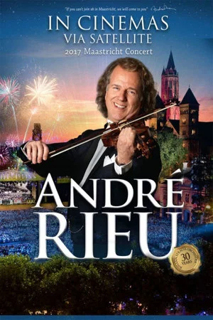 Постер: André Rieu - 2017 Maastricht Concert