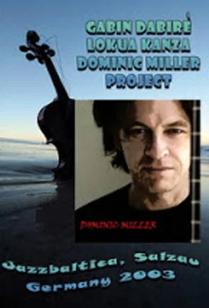 Постер: Dominic Miller Project: Live at Jazzbaltica 2003