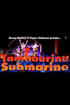 Постер: Recess Monkey: Tambourine Submarine Live at Teatro ZinZanni