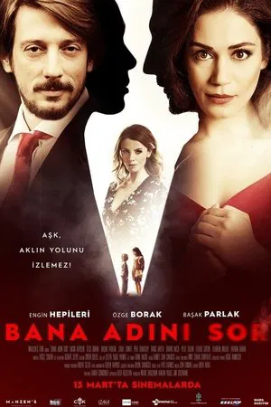 Постер: Bana Adını Sor