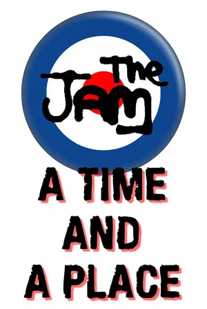 Постер: The Jam: A Time and a Place