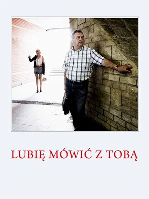 Постер: Lubię mówić z Tobą