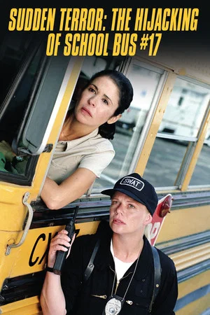 Постер: Sudden Terror: The Hijacking of School Bus #17