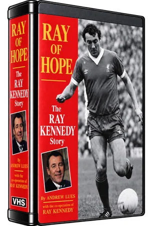 Постер: Ray of Hope - The Ray Kennedy Story