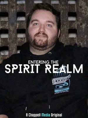 Постер: Entering the Spirit Realm