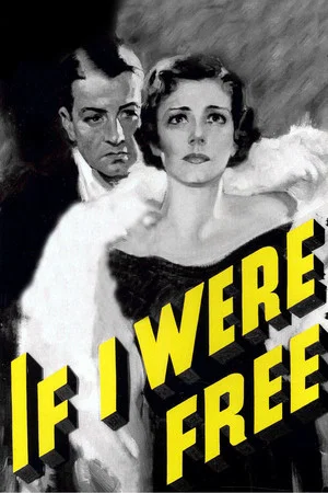 Постер: If I Were Free