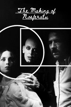 Постер: The Making of 'Nosferatu'