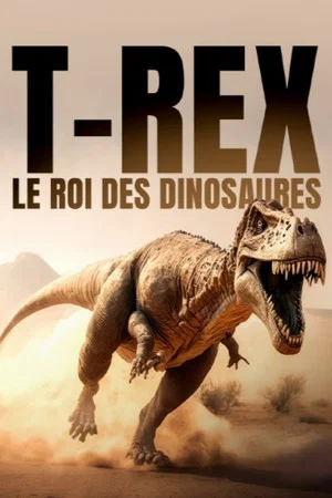 Постер: T-rex, le roi des dinosaures