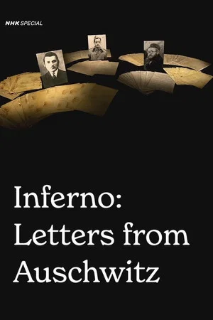 Постер: Inferno: Letters from Auschwitz