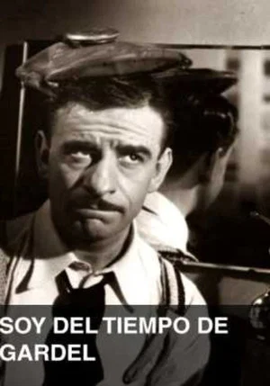 Постер: Soy del tiempo de Gardel
