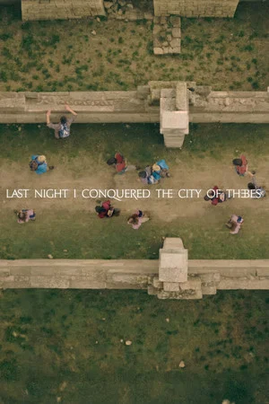 Постер: Last Night I Conquered the City of Thebes