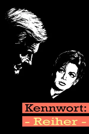 Постер: Kennwort... Reiher