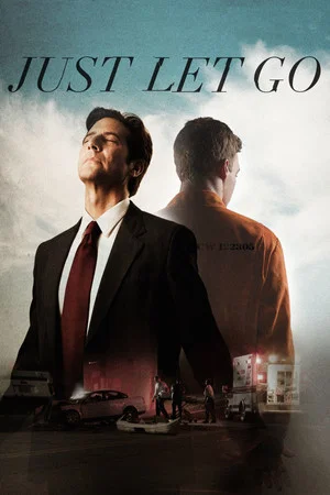 Постер: Just Let Go
