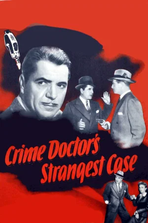 Постер: The Crime Doctor’s Strangest Case