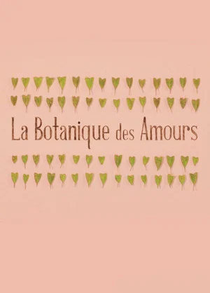 Постер: La Botanique des Amours