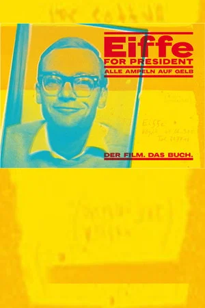 Постер: Eiffe for President - Alle Ampeln auf Gelb