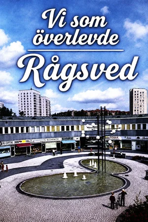 Постер: Vi som överlevde Rågsved