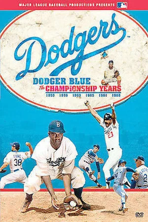 Постер: Dodger Blue: The Championship Years