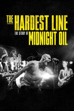 Постер: Midnight Oil: The Hardest Line