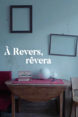 Постер: À Revers, rêvera