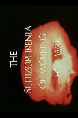 Постер: The Schizophrenia of Working For War