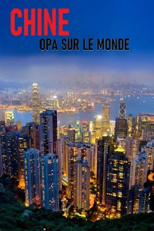 Постер: Chine : OPA sur le monde