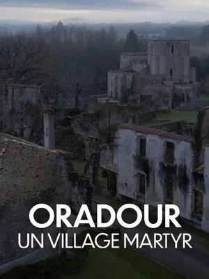 Постер: Oradour, un village martyr