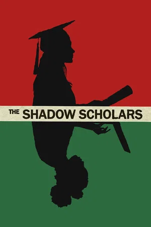 Постер: The Shadow Scholars