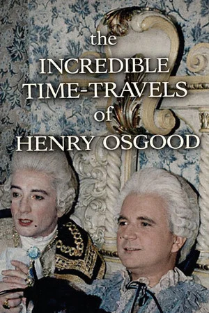 Постер: The Incredible Time-Travels of Henry Osgood