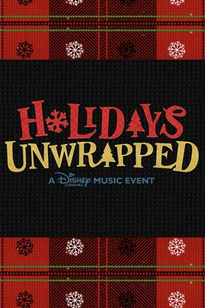Постер: Disney Channel: Holidays Unwrapped