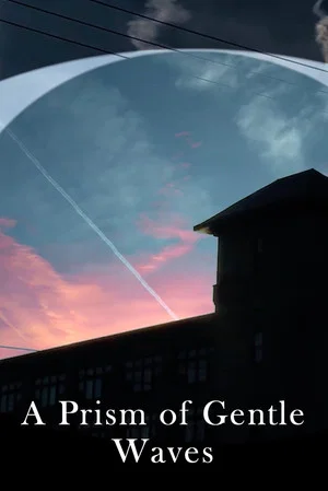 Постер: A Prism of Gentle Waves