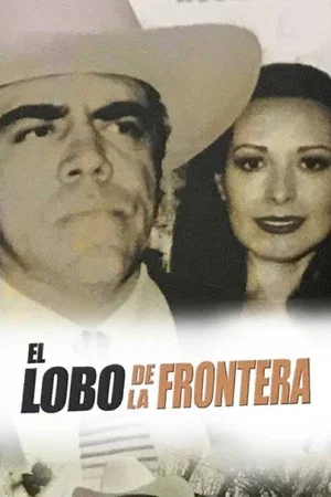 Постер: El lobo de la frontera