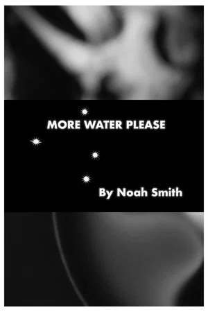 Постер: More Water Please
