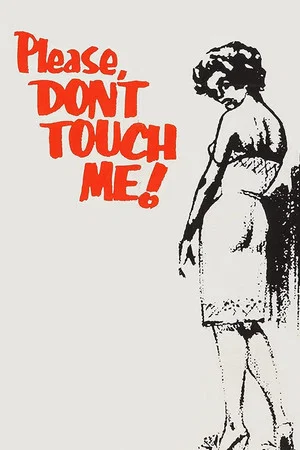 Постер: Please Don't Touch Me