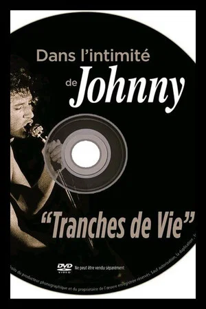 Постер: Dans l'intimité de Johnny : Tranches de vie