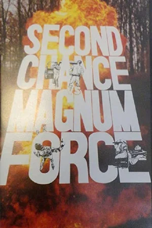 Постер: Second Chance vs Magnum Force