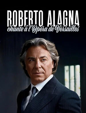 Постер: Roberto Alagna chante à Versailles
