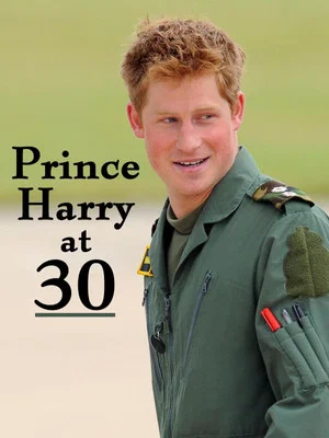 Постер: Prince Harry at 30