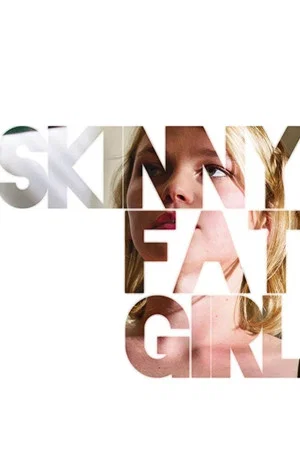 Постер: Skinny Fat Girl