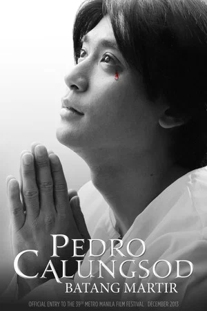Постер: Pedro Calungsod: Batang Martir