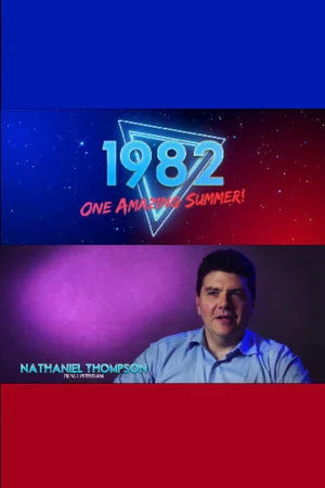 Постер: 1982: One Amazing Summer!