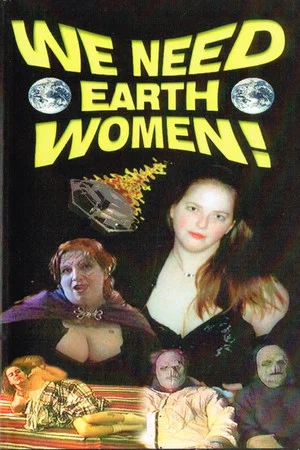 Постер: We Need Earth Women!