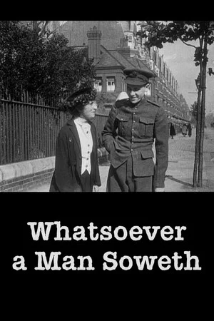 Постер: Whatsoever a Man Soweth
