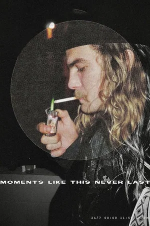 Постер: Moments Like This Never Last