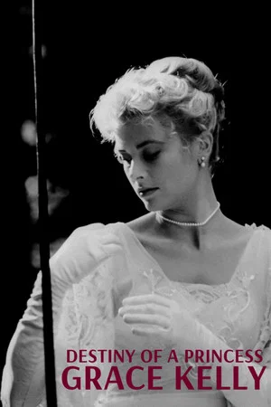 Постер: Grace Kelly: Destiny of a Princess