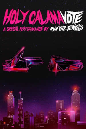Постер: Holy Calamavote – A Special Performance by Run The Jewels